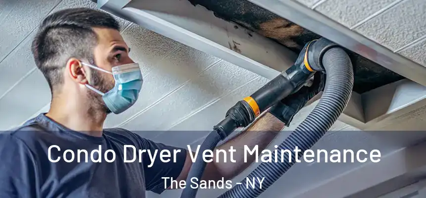  Condo Dryer Vent Maintenance The Sands - NY