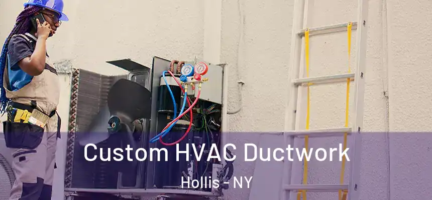 Custom HVAC Ductwork Hollis - NY