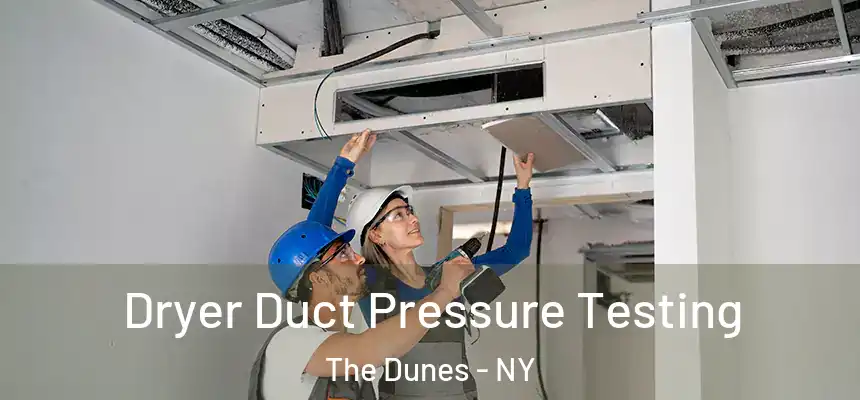 Dryer Duct Pressure Testing The Dunes - NY