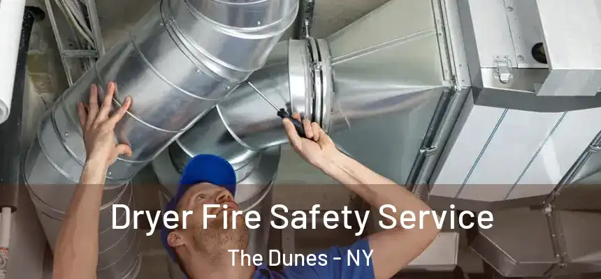  Dryer Fire Safety Service The Dunes - NY