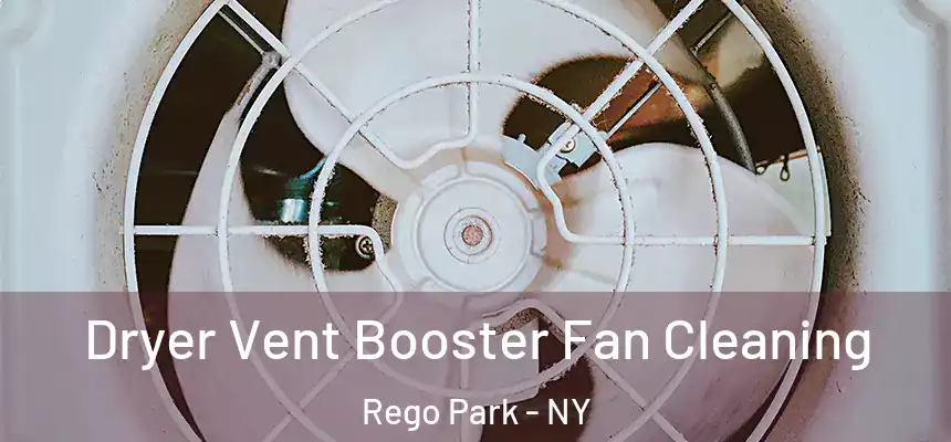  Dryer Vent Booster Fan Cleaning Rego Park - NY