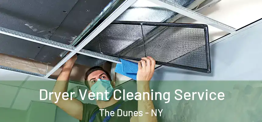  Dryer Vent Cleaning Service The Dunes - NY