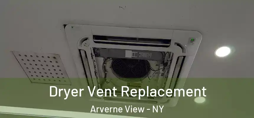 Dryer Vent Replacement Arverne View - NY