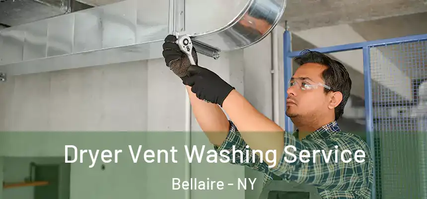  Dryer Vent Washing Service Bellaire - NY