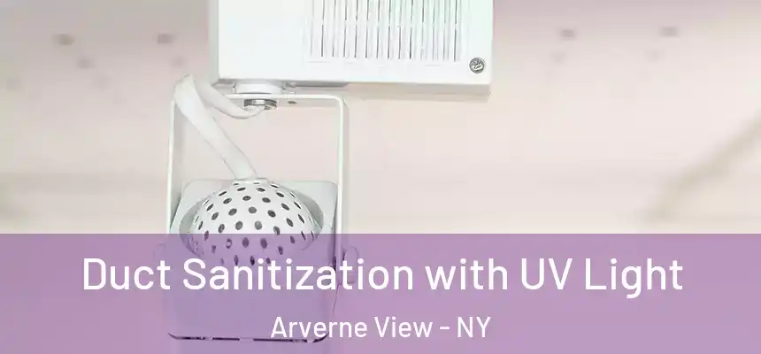  Duct Sanitization with UV Light Arverne View - NY