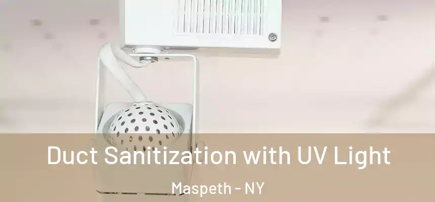 Duct Sanitization with UV Light Maspeth - NY