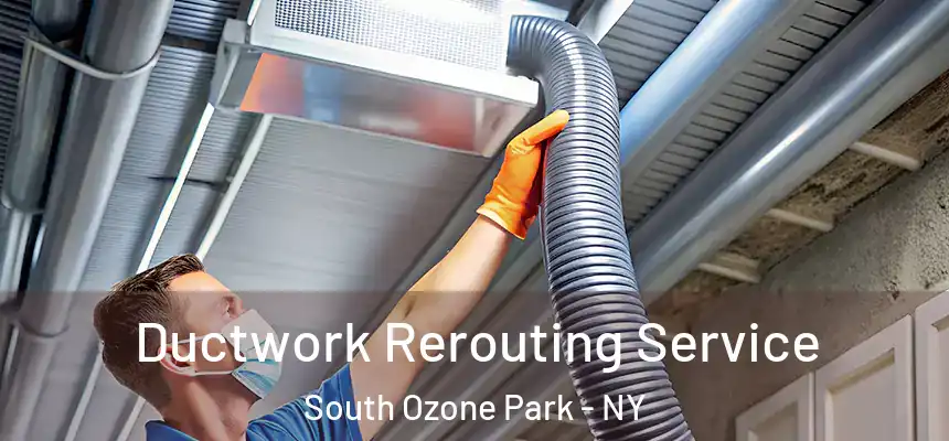  Ductwork Rerouting Service South Ozone Park - NY