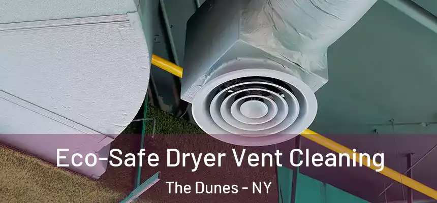 Eco-Safe Dryer Vent Cleaning The Dunes - NY