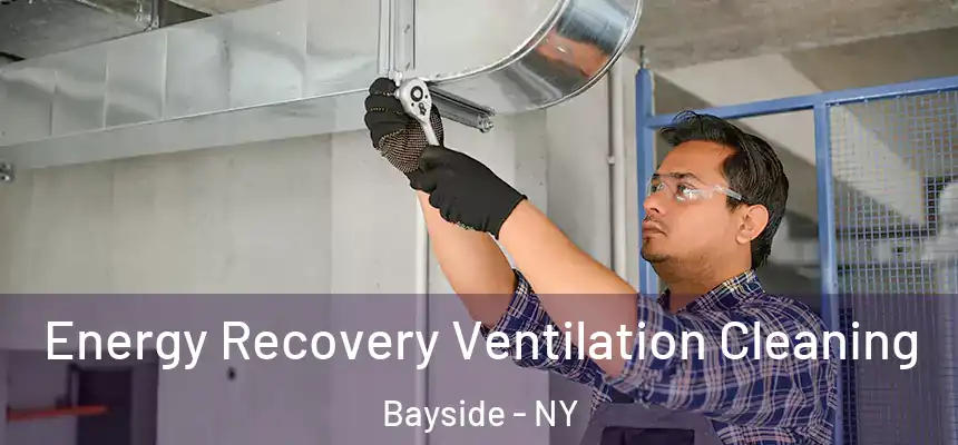  Energy Recovery Ventilation Cleaning Bayside - NY