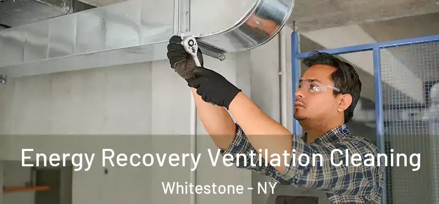  Energy Recovery Ventilation Cleaning Whitestone - NY