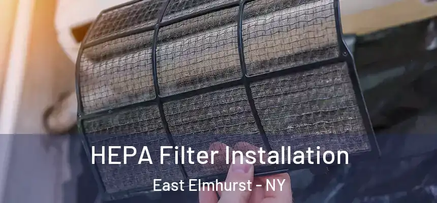  HEPA Filter Installation East Elmhurst - NY
