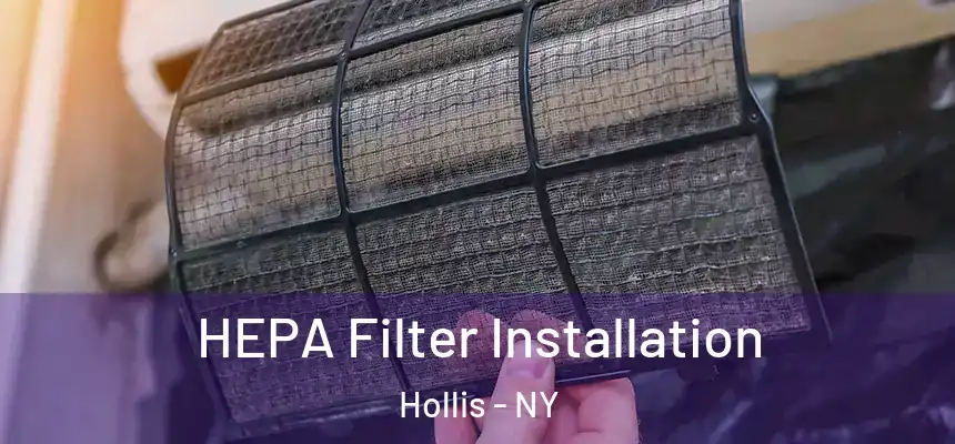 HEPA Filter Installation Hollis - NY