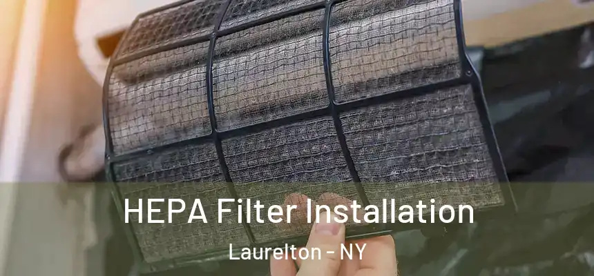 HEPA Filter Installation Laurelton - NY