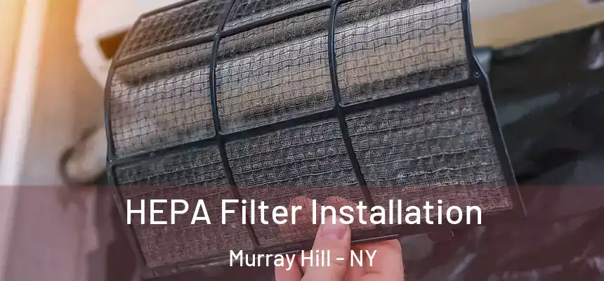  HEPA Filter Installation Murray Hill - NY