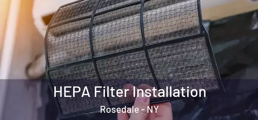 HEPA Filter Installation Rosedale - NY