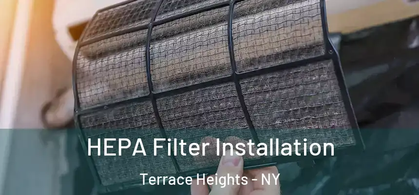  HEPA Filter Installation Terrace Heights - NY