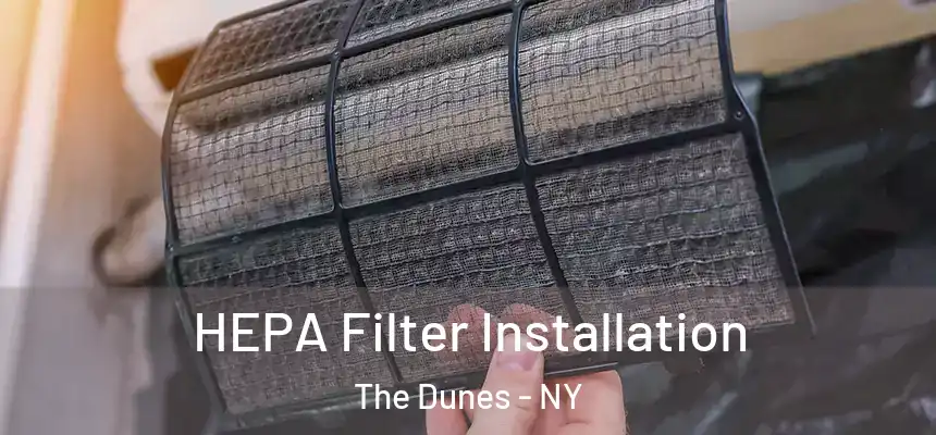 HEPA Filter Installation The Dunes - NY