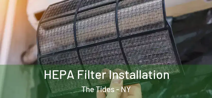  HEPA Filter Installation The Tides - NY