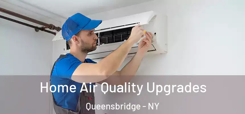 Home Air Quality Upgrades Queensbridge - NY
