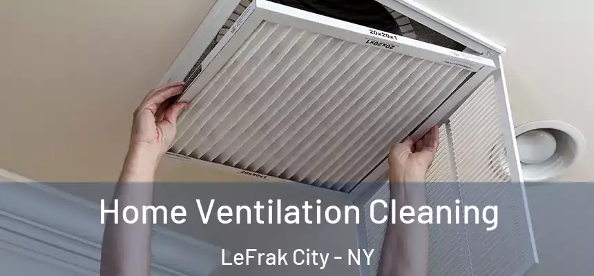  Home Ventilation Cleaning LeFrak City - NY