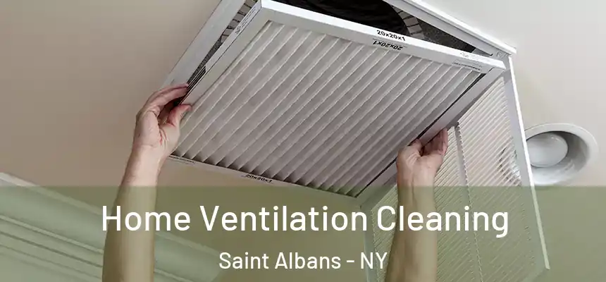 Home Ventilation Cleaning Saint Albans - NY
