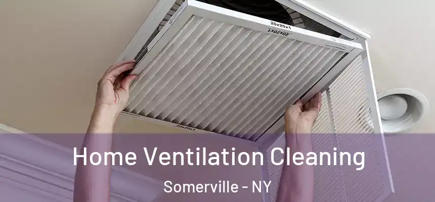  Home Ventilation Cleaning Somerville - NY