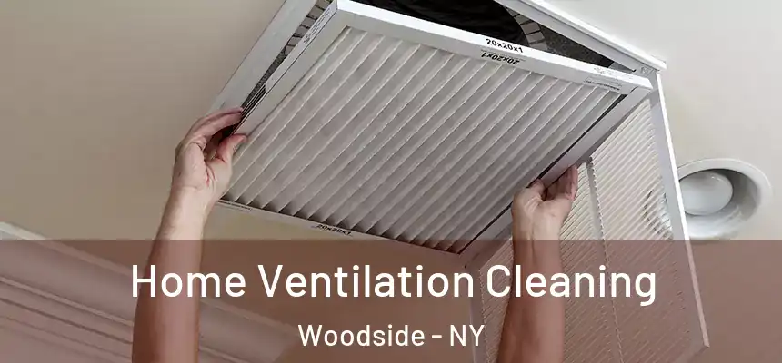 Home Ventilation Cleaning Woodside - NY