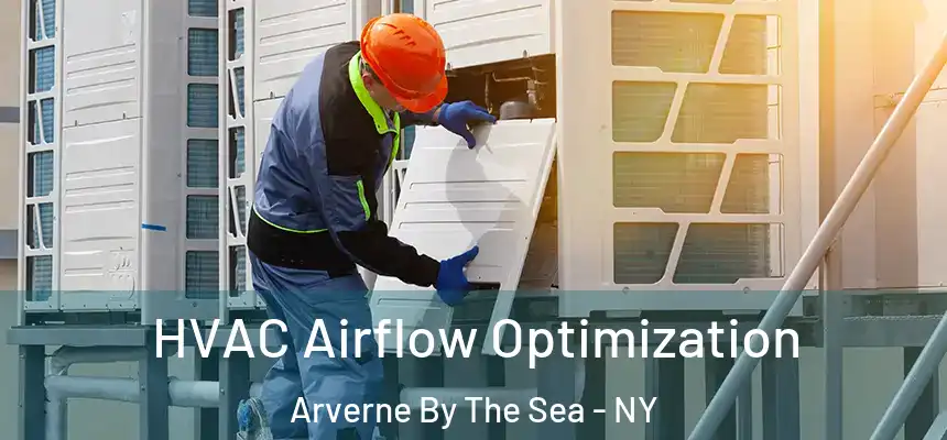  HVAC Airflow Optimization Arverne By The Sea - NY
