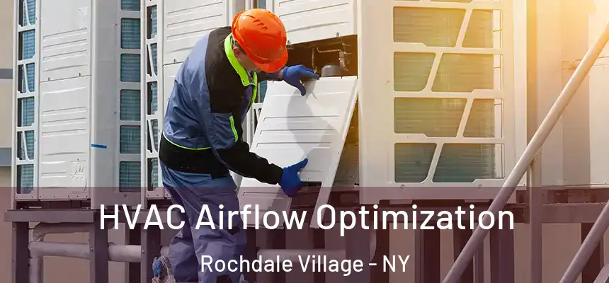 HVAC Airflow Optimization Rochdale Village - NY