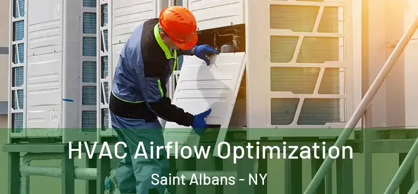  HVAC Airflow Optimization Saint Albans - NY