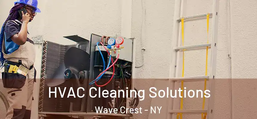 HVAC Cleaning Solutions Wave Crest - NY