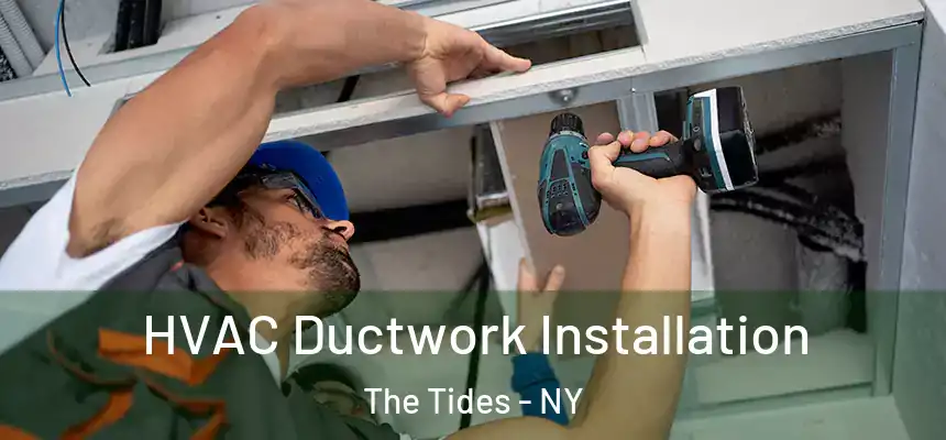  HVAC Ductwork Installation The Tides - NY