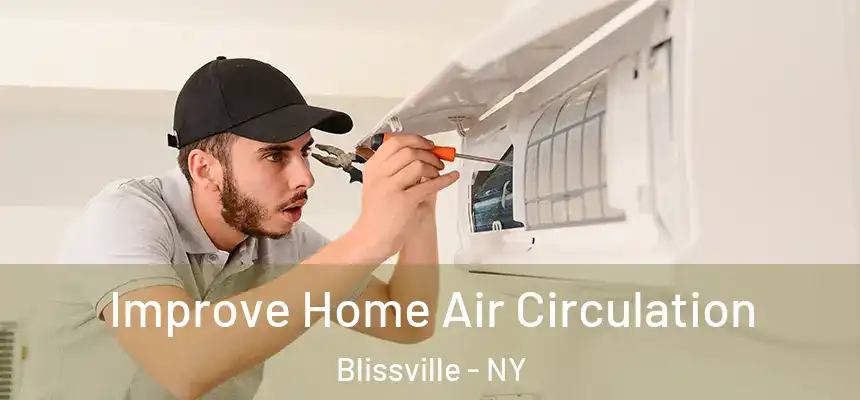  Improve Home Air Circulation Blissville - NY