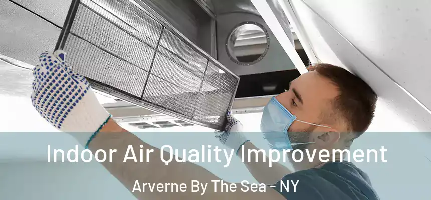 Indoor Air Quality Improvement Arverne By The Sea - NY
