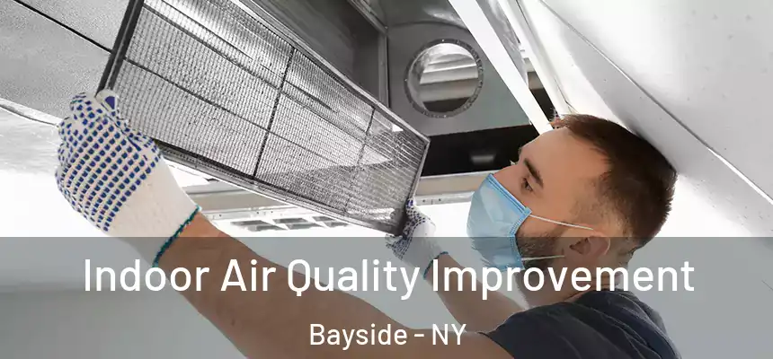  Indoor Air Quality Improvement Bayside - NY