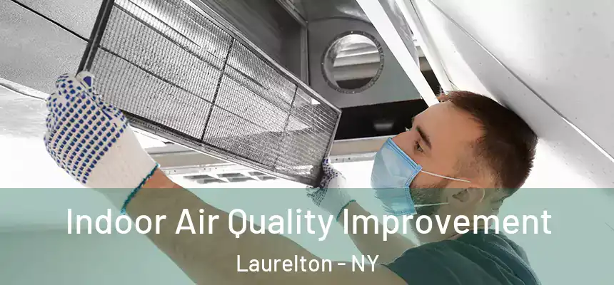  Indoor Air Quality Improvement Laurelton - NY