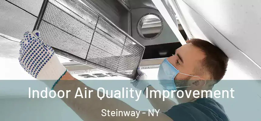  Indoor Air Quality Improvement Steinway - NY
