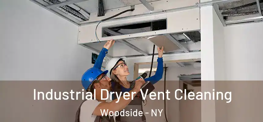  Industrial Dryer Vent Cleaning Woodside - NY