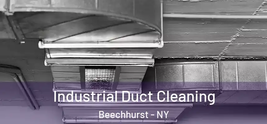  Industrial Duct Cleaning Beechhurst - NY