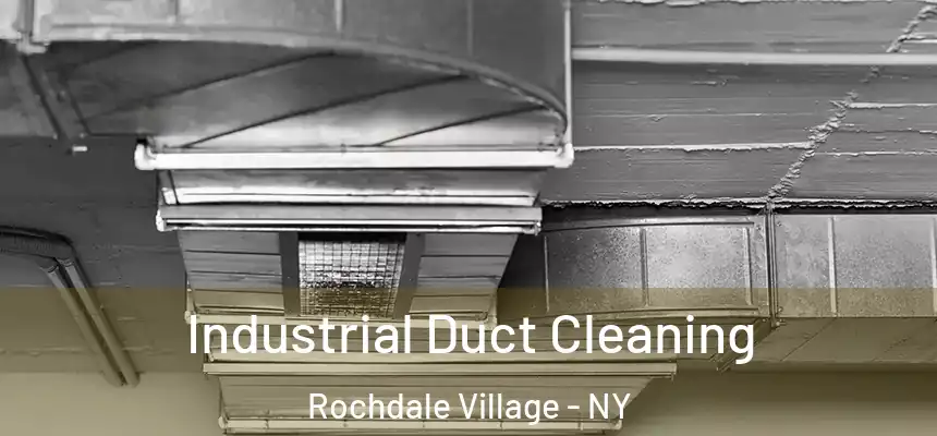  Industrial Duct Cleaning Rochdale Village - NY