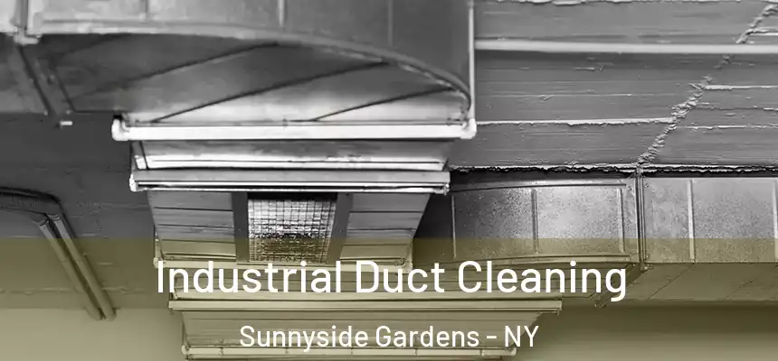  Industrial Duct Cleaning Sunnyside Gardens - NY