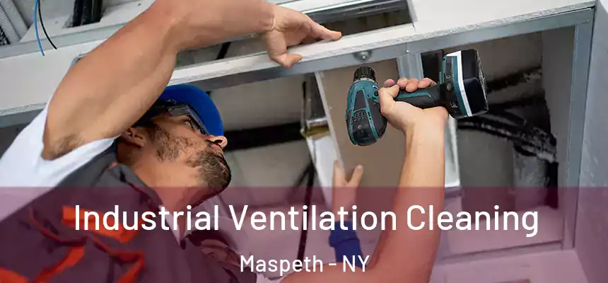 Industrial Ventilation Cleaning Maspeth - NY