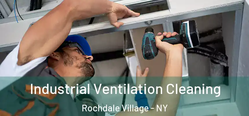  Industrial Ventilation Cleaning Rochdale Village - NY