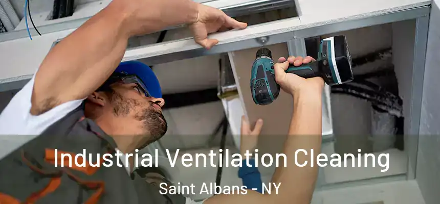  Industrial Ventilation Cleaning Saint Albans - NY