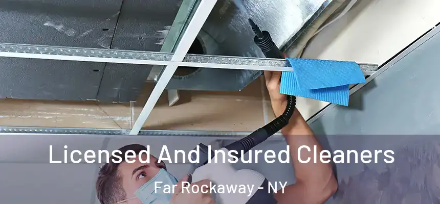 Licensed And Insured Cleaners Far Rockaway - NY