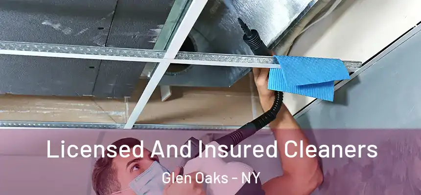 Licensed And Insured Cleaners Glen Oaks - NY