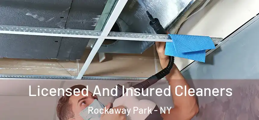 Licensed And Insured Cleaners Rockaway Park - NY