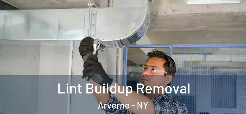 Lint Buildup Removal Arverne - NY