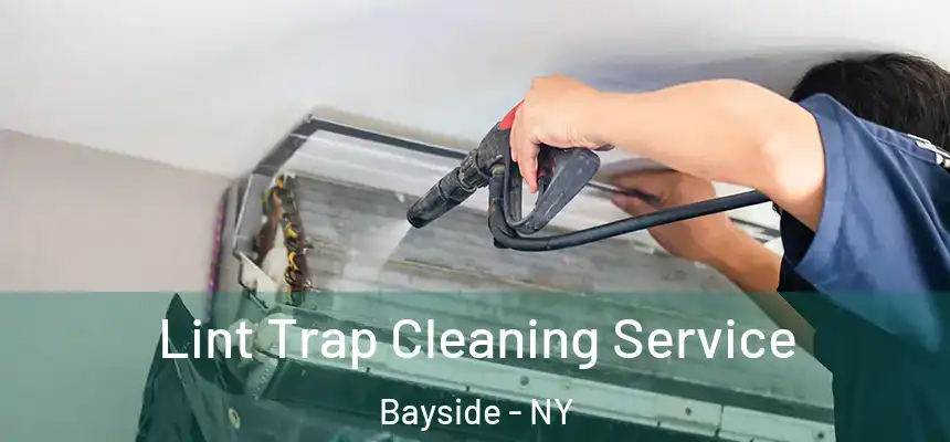  Lint Trap Cleaning Service Bayside - NY