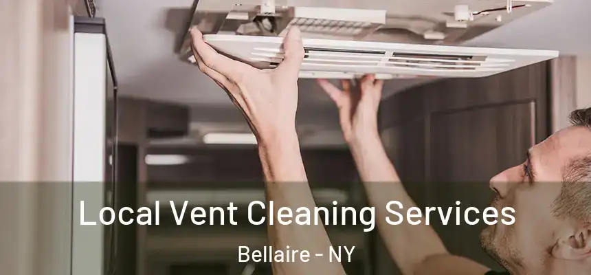 Local Vent Cleaning Services Bellaire - NY